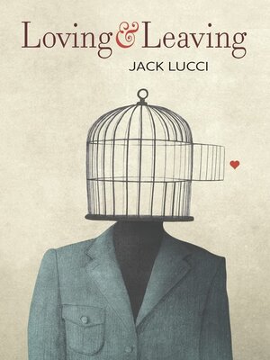 cover image of Loving & Leaving